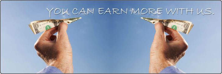 You Can Earn More with us